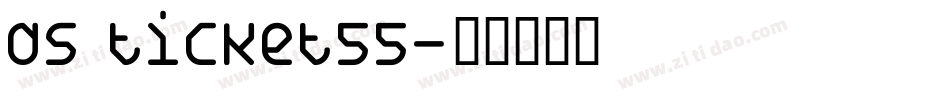 DS Ticket55字体转换